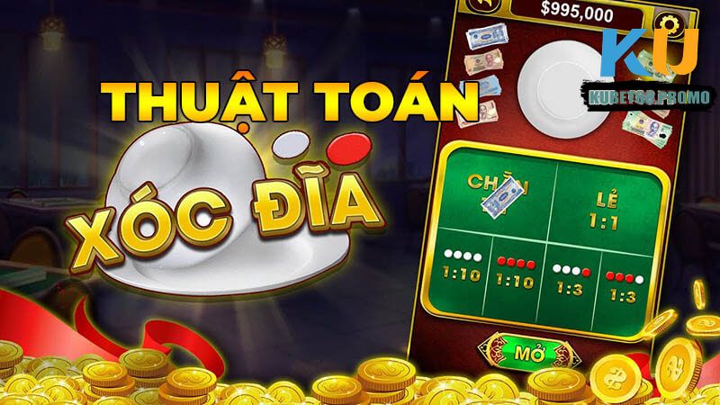 Thế nào là thuật toán Kubet88 trong game xóc đĩa?